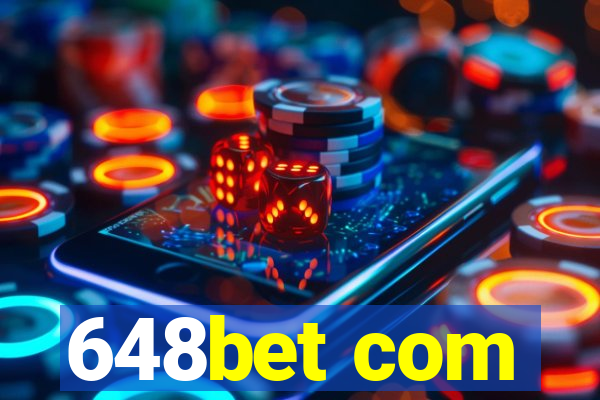 648bet com